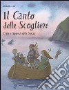 Il canto delle scogliere. Fiabe e leggende dalla Scozia libro