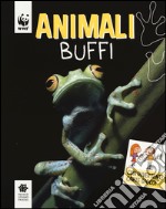 Animali buffi. WWF. Guarda che tipi. Ediz. illustrata libro