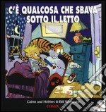 C'è qualcosa che sbava sotto il letto. Calvin & Hobbes libro