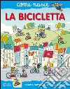 La bicicletta. Con adesivi libro