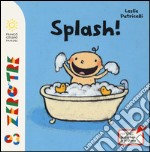 Splash! Ediz. illustrata libro