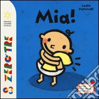 Mia! Ediz. a colori