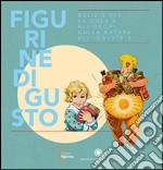 Figurine di gusto. Ediz. illustrata libro