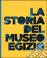 La storia del Museo egizio