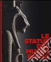 Le statue del museo egizio. Ediz. a colori libro