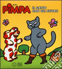 Pimpa. Il gatto con gli stivali. Ediz. illustrata libro