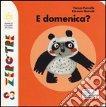 È domenica? Ediz. illustrata libro