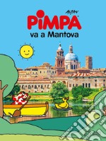 Pimpa va a Mantova. Ediz. a colori. Con Libro o pacchetto di cartoline libro