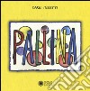 Pallina. Ediz. illustrata libro