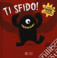 Ti sfido! Ediz. a colori libro