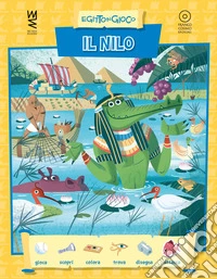 Il Nilo. Ediz. a colori