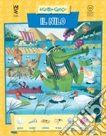 Il Nilo. Ediz. a colori