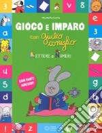 Lettere e i numeri. Gioco e imparo con Giulio Coniglio. Ediz. a colori. Con Adesivi libro