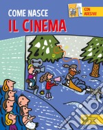 Il cinema. Con adesivi. Ediz. a colori libro