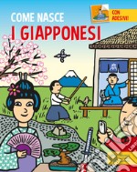 I giapponesi. Con adesivi. Ediz. a colori libro