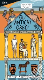 Gli antichi Greci. Ediz. a colori libro