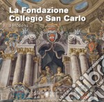 La fondazione San Carlo a Modena libro