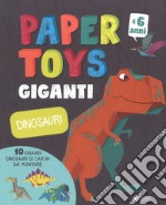 Dinosauri. Paper toys giganti. Con gadget libro