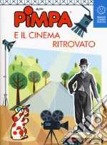 Pimpa e il cinema ritrovato. Ediz. a colori libro