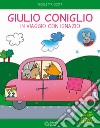 Giulio Coniglio in viaggio con Ignazio. Con adesivi. Ediz. a colori libro