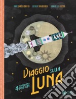 Viaggio sulla luna. Ediz. a colori libro