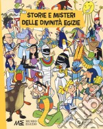 Storie e misteri delle divinità egizie. Ediz. a colori libro