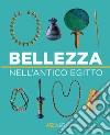 Bellezza nell'antico Egitto libro