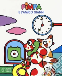 Pimpa e l'amico Gianni. Ediz. a colori libro