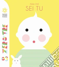 Sei tu. Ediz. a colori