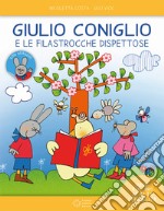 Giulio Coniglio e le filastrocche dispettose. Ediz. ad alta leggibilità. Con adesivi libro