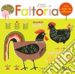 Fattoria. Famiglie di animali. Ediz. a colori libro