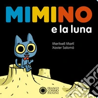 Mimino e la luna. Ediz. a colori