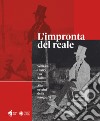 L'impronta del reale. William Henry Fox Talbot. Alle origini della fotografia. Catalogo della mostra (Modena, 12 settembre 2020 - 10 gennaio 2021) libro