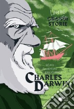 Charles Darwin. Ediz. a colori libro