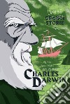 Charles Darwin. Ediz. a colori libro