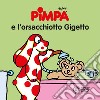 Pimpa e l'orsacchiotto Gigetto. Ediz. illustrata libro