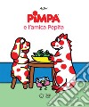 Pimpa e l'amica Pepita. Ediz. a colori libro