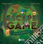 Il bosco misterioso. Escape game