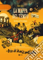 La mappa del tempo. Scienza & tecnologia