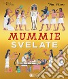 Mummie svelate libro