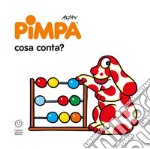 Pimpa: cosa conta? Ediz. a colori libro