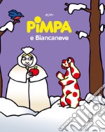 Pimpa e Biancaneve. Ediz. a colori libro