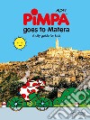 Pimpa goes to Matera. A city guide for kids libro