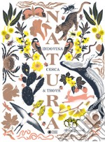 Natura. Indovina, cerca & trova. Ediz. illustrata