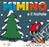 Mimino e il Natale. Ediz. a colori libro di Martí Meritxell