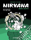 Nirvana. Libro sesto. 300 nuove storie zen libro