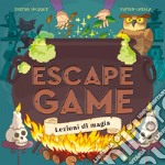 Lezioni di magia. Escape game. Ediz. a colori