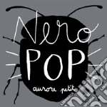 Nero pop. Ediz. illustrata libro