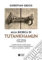 Alla ricerca di Tutankhamun libro