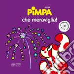 Pimpa che meraviglia! Ediz. a colori libro